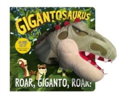 Gigantosaurus - Roar, Giganto, Roar! (Puppet Book) - Cyber Group Studios