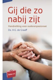 Gij die zo nabij zijt - Boek H.G. de Graaff (9088971994)