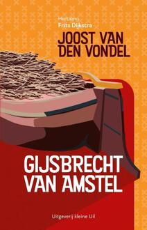 Gijsbrecht van Amstel -  Joost van den Vondel (ISBN: 9789493323872)