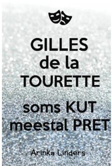 Gilles de la Tourette - Boek Arinka Linders (940215194X)