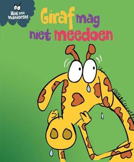 Giraf Mag Niet Meedoen - Wat Een Manieren