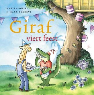 Giraf viert feest - Boek Marie-Louise Sekrève (9081303228)