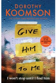 Give Him To Me - Dorothy Koomson