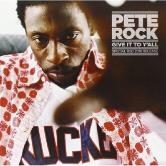Give It To Y'All - Pete Rock