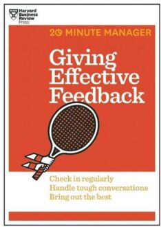 Giving Effective Feedback (HBR 20-Minute Manager Series)