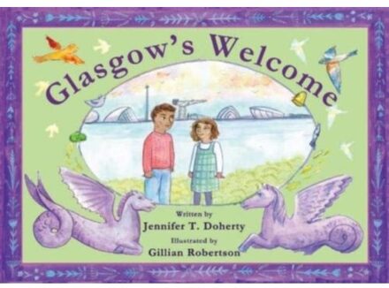 Glasgow's Welcome - Jennifer T. Doherty