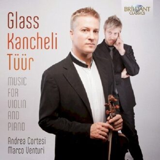 Glass & Kancheli & Tuur: Music For Violin And Pian
