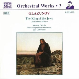 Glazunov: King of the Jews / Golovschin, Moscow Symphony