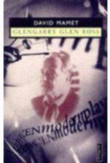 Glengarry Glen Ross - Mamet, David