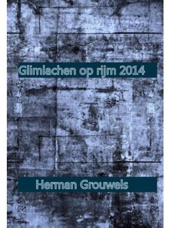 Glimlachen op rijm / 2014 - Boek Herman Grouwels (9491439901)