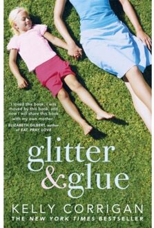 Glitter And Glue - Corrigan, Kelly