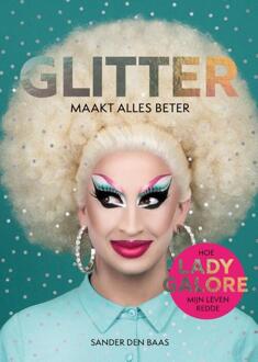 Glitter maakt alles beter - (ISBN:9789400512573)