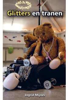 Glitters En Tranen - Ingrid Mijnes