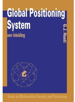 Global position system / Nederlandse editie - Boek G.J. Husti (9040719772)