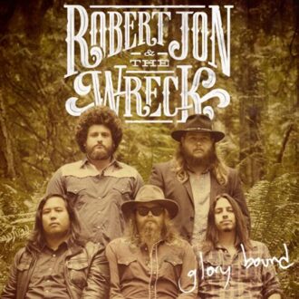 Glory Bound - Robert Jon & The Wreck