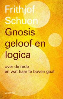 Gnosis, geloof en logica - Boek Frithjof Schuon (9062711510)