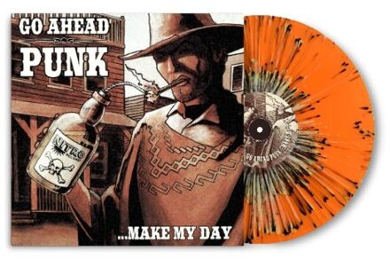 Go Ahead Punk Punk...Make My Day / Splatter Vinyl / Rsd 22 .Make My Day - Various
