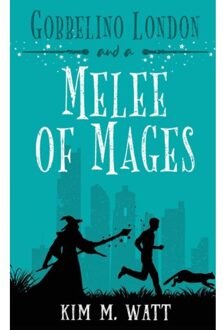 Gobbelino London & A Melee Of Mages - Gobbelino London, Pi - Kim M Watt