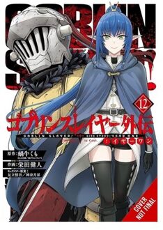 Goblin Slayer Side Story: Year One, Vol. 12 (Manga) - Goblin Slayer Side Story: Year - Anthony Quintessenza