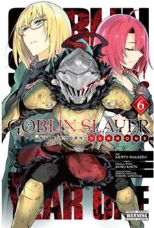 Goblin Slayer Side Story: Year One, Vol. 6 (Manga) - Goblin Slayer Side Story: Year One (Manga) - Anthony Quintessenza