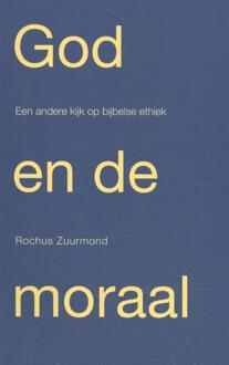 God en de moraal - Boek Rochus Zuurmond (9492183676)