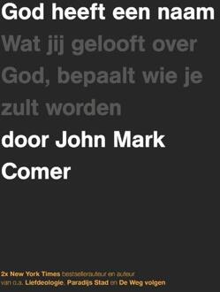 God heeft een naam -  John Mark Comer (ISBN: 9789083488530)