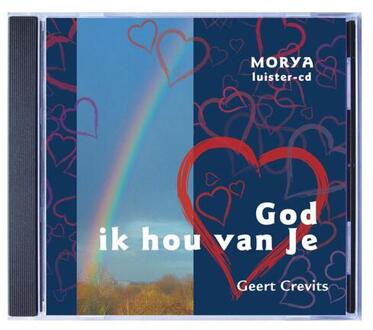 God ik hou van Je - Morya luister-cd - (ISBN:9789075702354)