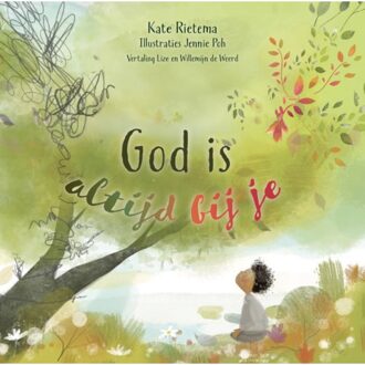 God Is Altijd Bij Je - Kate Rietema