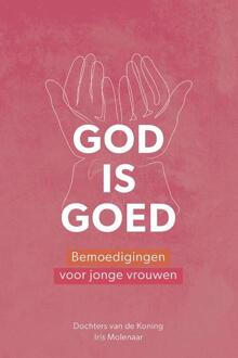 God Is Goed - Iris Molenaar