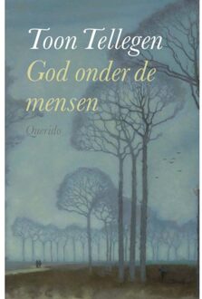 God Onder De Mensen - Toon Tellegen