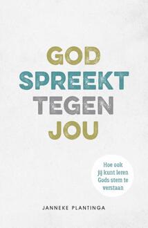 God spreekt tegen jou -  Janneke Plantinga (ISBN: 9789033804526)