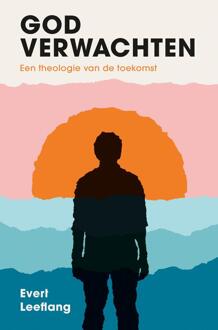 God verwachten -  Evert Leeflang (ISBN: 9789043540278)