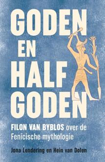 Goden en halfgoden -  Hein van Dolen, Jona Lendering (ISBN: 9789401920711)