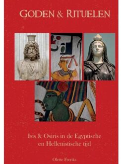 Goden & Rituelen: Isis en Osiris