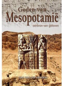 Goden van Mesopotamie - Boek Ton van der Heijden (9491164333)