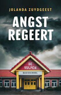 Godijn Publishing Angst regeert De Vulpen - Jolanda Zuydgeest - ebook