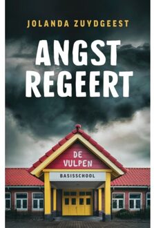 Godijn Publishing Angst Regeert De Vulpen - Jolanda Zuydgeest