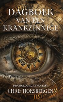 Godijn Publishing Dagboek van een krankzinnige - Chris Hoksbergen - ebook