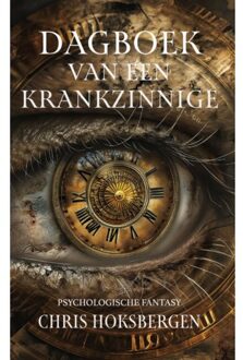 Godijn Publishing Dagboek Van Een Krankzinnige - Chris Hoksbergen