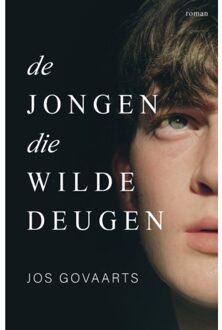 Godijn Publishing De Jongen Die Wilde Deugen - Jos Govaarts