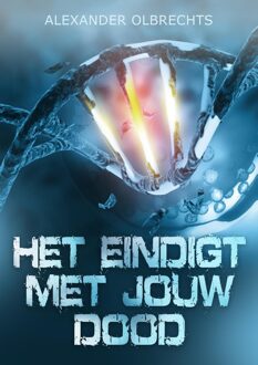 Godijn Publishing Het eindigt met jouw dood - Alexander Olbrechts - ebook