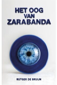 Godijn Publishing Het Oog Van Zarabanda - Rutger de Bruijn