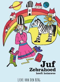 Godijn Publishing Juf Zebrahoed Heeft Heimwee - Lieve van den Berg