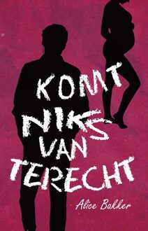 Godijn Publishing Komt niks van terecht - Alice Bakker - ebook