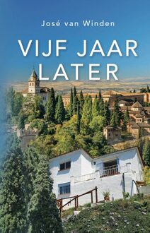 Godijn Publishing Vijf jaar later - José van Winden - ebook