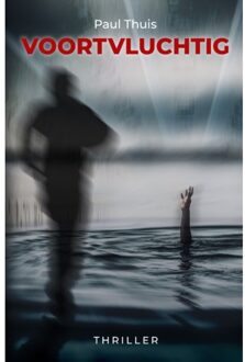 Godijn Publishing Voortvluchtig - Paul Thuis