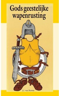 Gods Geestelyke Wapenrusting - J.I. van Baaren