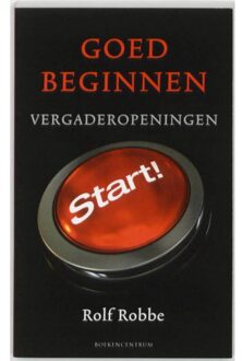 Goed beginnen - Boek Rolf Robbe (902392343X)