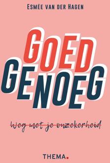 Goed genoeg, weg met onzekerheid -  Esmée van der Hagen (ISBN: 9789462723382)
