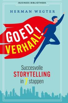 Goed verhaal! -  Herman Wegter (ISBN: 9789047017462)